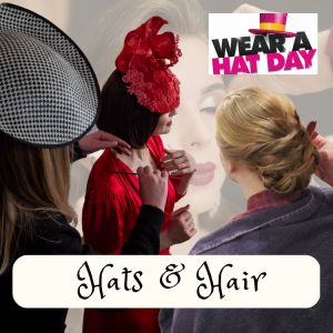 Hats and Hair Styling with Isabella Josie, Arundel Milliner for Wear a Hat Day 2023